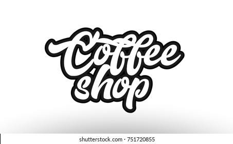 coffee shop black beautiful graffiti text word expression typography isolated on white background suitable for a logo banner t shirt or brochure design