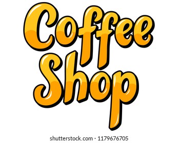 Coffee shop hand sketched lettering poster, brush calligraphy. Drawn art sign. For logotype, badge, icon, card, postcard, logo, banner, tag. Vector illustration.