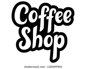 Coffee shop hand sketched lettering poster, brush calligraphy. Drawn art sign. For logotype, badge, icon, card, postcard, logo, banner, tag. Vector illustration.