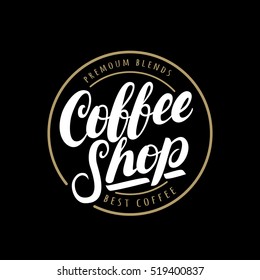 Coffee Shop handwritten lettering logo, badge or label. Modern brush calligraphy. Vintage retro style. Isolated on black background. Vector illustration.