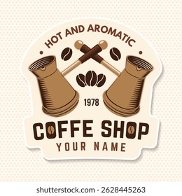 Coffee shop. Hot and aromatic. Vector illustration. Concept for cafe and restaurant logo, brand, label. Logo with coffee beans and bowl with a handle for making coffee on the stove. Turkish pot of