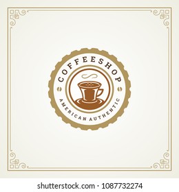 Coffee shop label design template vector illustration. Cup silhouette, good for cafeteria signage and cafe badge. Retro typography emblem.