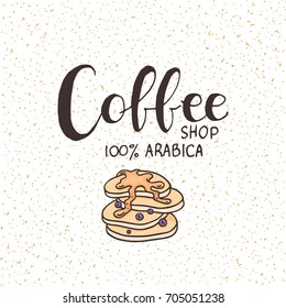 Coffee shop lettering logo, grainy texture, blueberry pancakes with syrup. Modern label design for cafe menu, flyer, banner, poster, sticker, packaging templates. Isolated vector illustration.