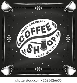 Coffee shop logo, badge, patch design on the chalkboard. Vector. Concept for cafe and restaurant logo, brand, label with coffee beans and bowl with a handle for making coffee on the stove