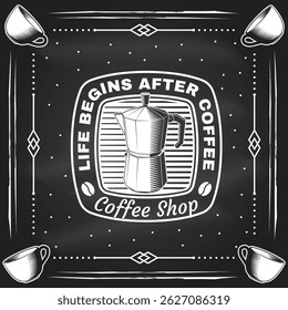 Coffee shop logo, badge, patch design on the chalkboard. Vector. Concept for cafe and restaurant logo, brand, label. Logo with beans and stovetop pot coffee maker. Italian coffee maker