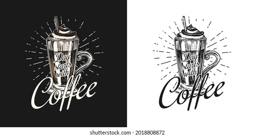 Coffee shop logo and emblem. Cup of drink. Latte or cappuccino or espresso. Vintage retro badge. Hand Drawn engraved sketch. Templates for t-shirts, typography or signboards.