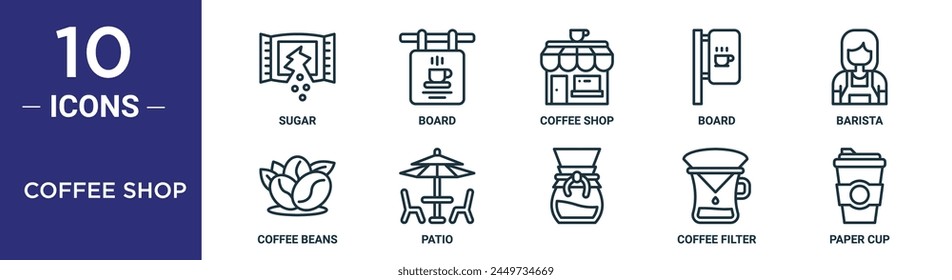 coffee shop outline icon set includes thin line sugar, board, coffee shop, board, barista, coffee beans, patio icons for report, presentation, diagram, web design