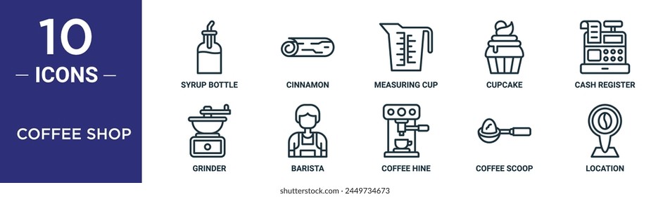 coffee shop outline icon set includes thin line syrup bottle, cinnamon, measuring cup, cupcake, cash register, grinder, barista icons for report, presentation, diagram, web design