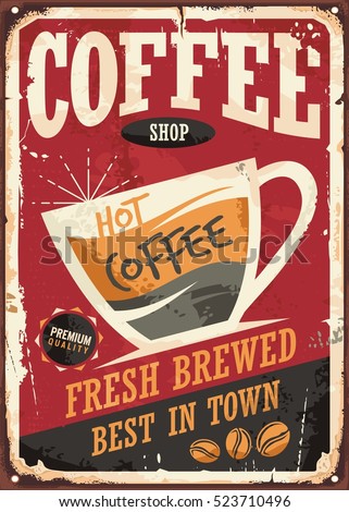 Coffee shop retro tin sign vector illustration on red background perfect for cafe bar interior decoration or promotional material. Vintage poster template with coffee cup and coffee beans.