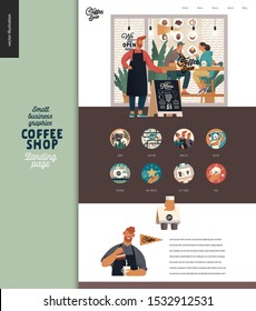 Coffee shop -small business illustrations -landing page design template -modern flat vector concept illustration, cafe web page design -cafe facade, owner, visitors, barista, icons, coffee elements