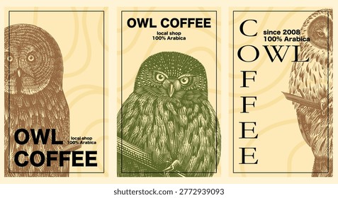 Coffee shop template with copy space for text. Great grey, tawny and Ural owls. Birds vintage hand drawn banners or posters for arabica blend restaurants etc. Engraving hatching