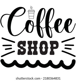Coffee Shop t-shirt design vector file.