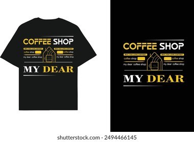 Coffee Shop typography t-shirt design. for any organization 