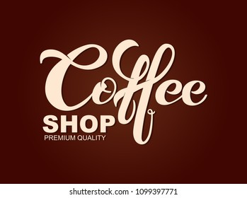 Coffee shop. Vector illustration of handwritten lettering. Vector elements for coffee shop, market, cafe design, restaurant menu and shop.