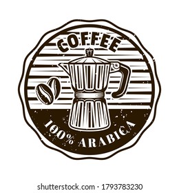 Coffee shop vector round emblem, badge, label, sticker or logo with moka pot in monochrome vintage style isolated on white background