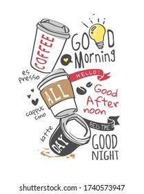 Coffee Slogan With Hand Drawn Coffee Cups Illustration