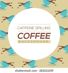 Coffee Spilling Background Vector Illustration