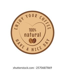 Coffee stamp, emblem for healthy, natural food. Circle, brown decorative element , clipart for menu, kitchen, barista, coffee shop, manufacturer, fabric, farm.Vector illustration, isolated on white.