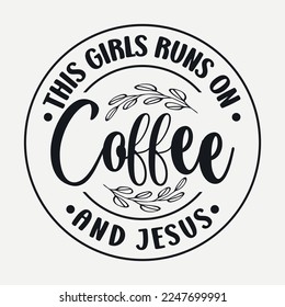 Coffee svg design. Coffee SVG quotes Design for T shirt, Coffee svg bundle