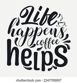 Coffee svg design. Coffee SVG quotes Design for T shirt, Coffee svg bundle