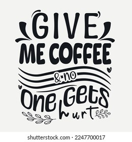 Coffee svg design. Coffee SVG quotes Design for T shirt, Coffee svg bundle