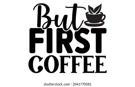 Coffee SVG T shirt Design Template