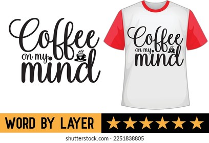 Coffee svg t shirt design