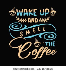 Coffee svg t shirt design. funny coffee shirt Quotes for Motivation Typography Tshirt Keep calm and make coffee for print. Typographic lettering vertical design template poster, clothing, mug, totebag