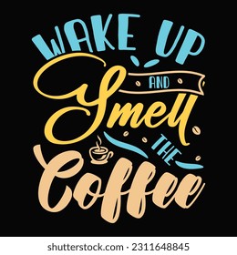 Coffee svg t shirt design. funny coffee shirt Quotes for Motivation Typography Tshirt Keep calm and make coffee for print. Typographic lettering vertical design template poster, clothing, mug, totebag