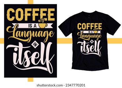 Coffee svg t shirt design. funny coffee shirt Quotes for Motivation Typography Tshirt make coffee for print. Typographic lettering vertical design template poster, clothing, mug, totebag