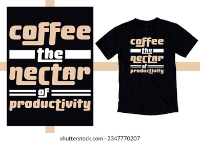 Coffee svg t shirt design. funny coffee shirt Quotes for Motivation Typography Tshirt make coffee for print. Typographic lettering vertical design template poster, clothing, mug, totebag