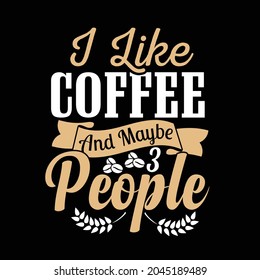 Coffee svg  t-shirt design for coffee lover