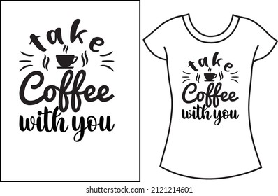 Coffee SVG t-shirt design. T-shirt design for men.