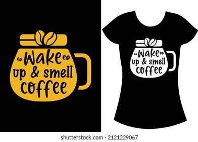 Coffee SVG t-shirt design. T-shirt design for women and shirt for men.