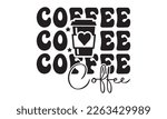 Coffee svg, coffee tshirt, Coffee printable cutting files for cricut or vinyl cut quotes, coffee svg,  Mug svg design bundle,  lovers