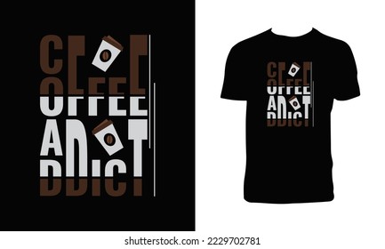Coffee T Shirt And Apparel Design. 