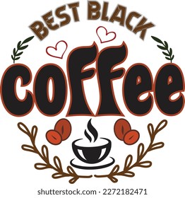 Coffee t shirt. "Best Black Coffee" slogan. This premium Coffee batch T-shirt. It's optimized for all types of print and will quickly become your favorite T-shirt.
