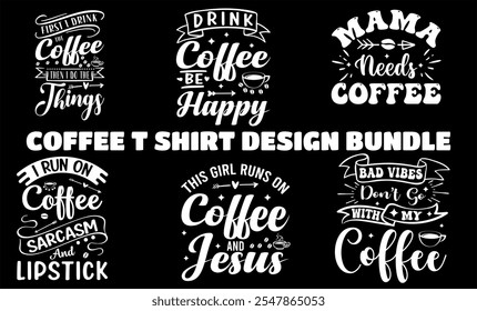 coffee t shirt design bundle   custom typography Coffee funny, silhouette Coffee Lover Coffee t Shirt design