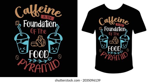 coffee t shirt design, coffee quotes, coffee typography t shirt.