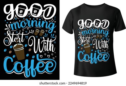 Coffee t shirt design.
This design is perfect for t-shirts, posters, cards, mugs and more. vector in the form of eps and editable layers