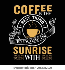 Coffee t shirt Design and Typography  Design
