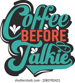 Coffee t shirt Design and Typography  Design