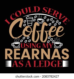 Coffee t shirt Design and Typography  Design