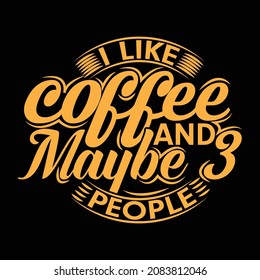 coffee t shirt design and typography design 