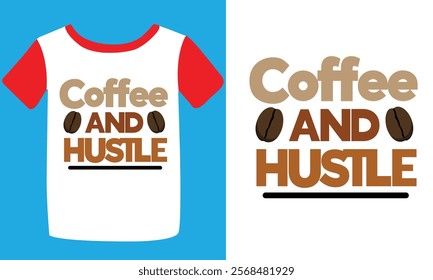 Coffee t shirt design t shirt design coffee typography t shirt and coffee design template