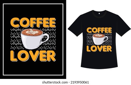 Coffee t shirt design vector graphic coffee t shirt