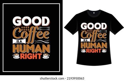 Coffee t shirt design vector graphic coffee t shirt