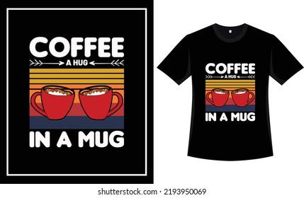 Coffee t shirt design vector graphic coffee t shirt