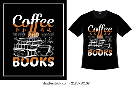 Coffee t shirt design vector graphic coffee t shirt