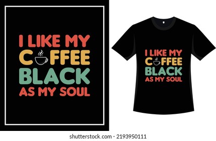 Coffee t shirt design vector graphic coffee t shirt